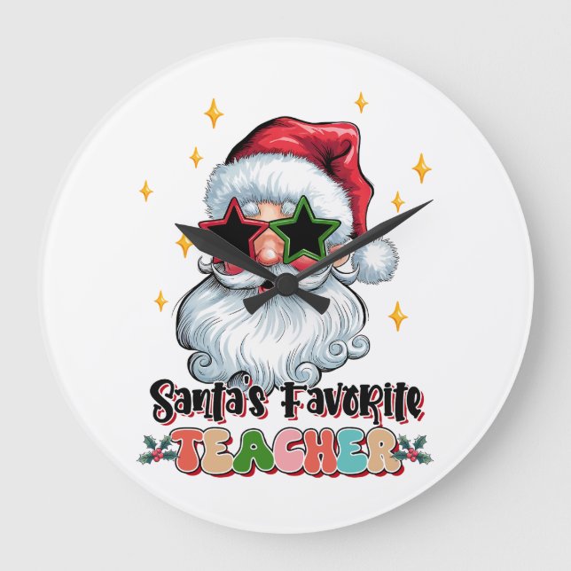 Teacher Gift | Santas Favorite Teacher Large Clock (Front)