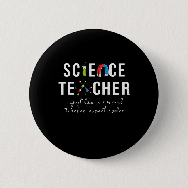 Teacher Gift Science Teacher Button (Front)