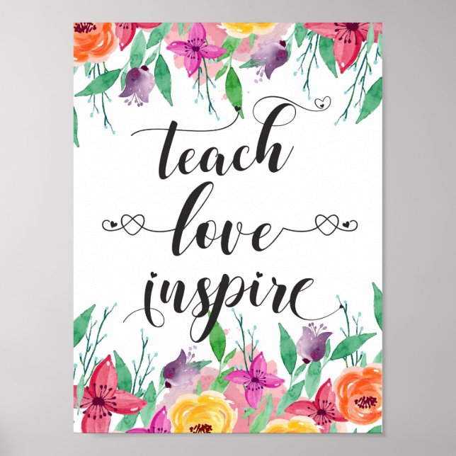 Teacher Gift Teach Love Inspire Quote Floral Text Poster (Front)
