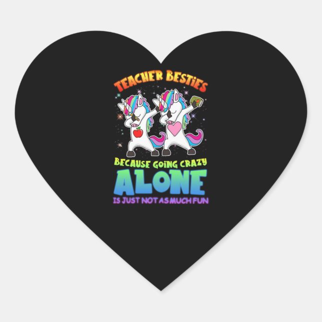 Teacher Gift | Teacher Besties Because Going Crazy Heart Sticker (Front)