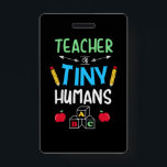 Teacher Gift Teacher Tiny Humans Badge<br><div class="desc">Teacher Gift Teacher Tiny Humans</div>