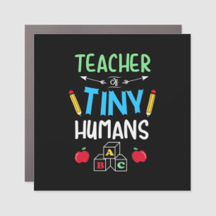 Teacher Gift Teacher Tiny Humans Car Magnet