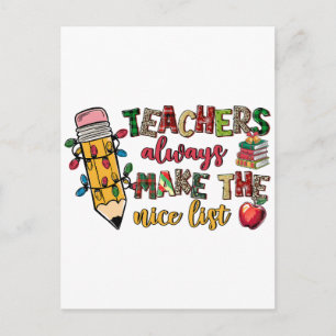 Teacher Gift Teachers Always Make The Nice List Invitation Postcard