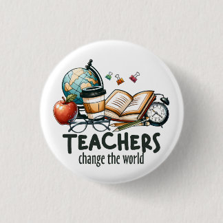 Teacher Gift | Teachers Change The World Button
