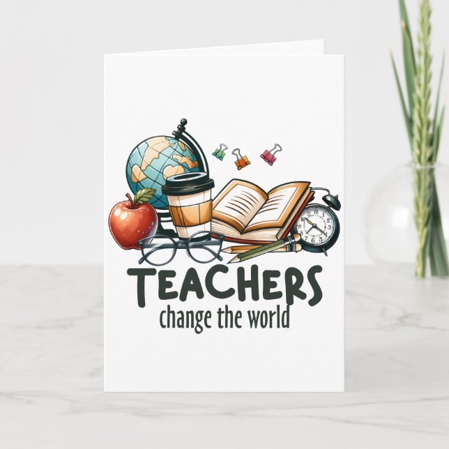Teacher Gift | Teachers Change The World Card (Front)