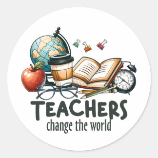 Teacher Gift | Teachers Change The World Classic Round Sticker