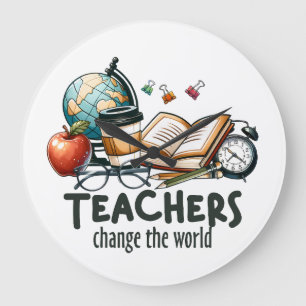 Teacher Gift Teachers Change The World Large Clock