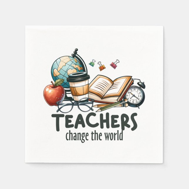 Teacher Gift | Teachers Change The World Napkins (Front)