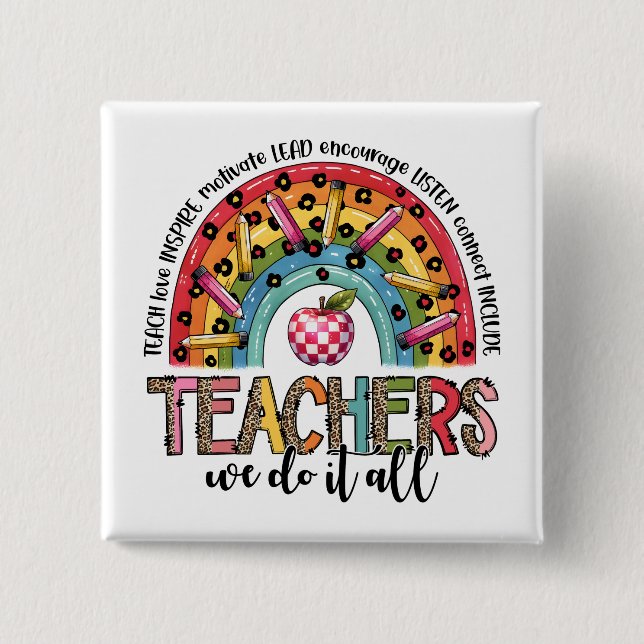 Teacher Gift | Teachers We Do It All Button (Front)