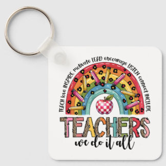 Teacher Gift | Teachers We Do It All Keychain