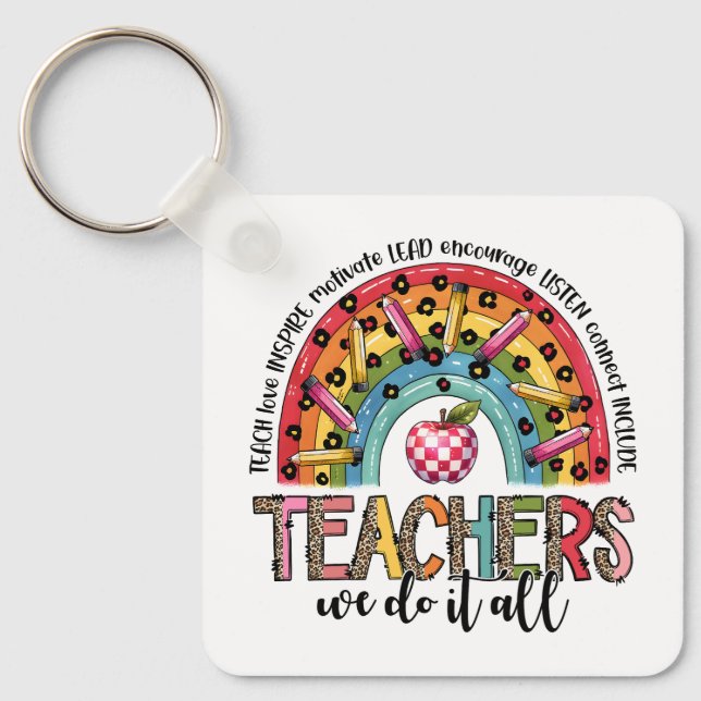 Teacher Gift | Teachers We Do It All Keychain (Front)