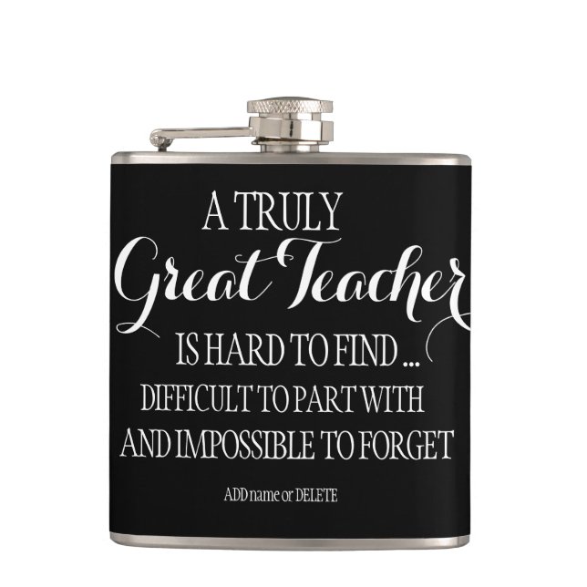 Teacher Gift Thank you Quote Appreciation Sign Flask (Front)