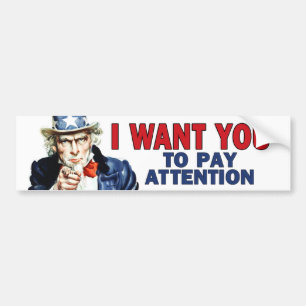 Teacher Gift - Uncle Sam says PAY ATTENTION Bumper Sticker