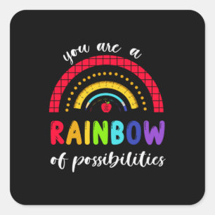 Teacher Gift You Are A Rainbow Of Possibilities Square Sticker