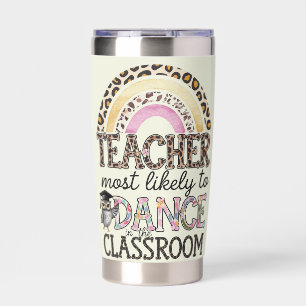 Teacher Gifts Funny Most Likely To Sayings Quotes Insulated Tumbler