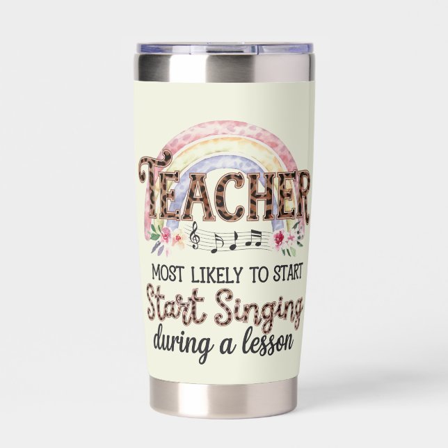 Teacher Gifts Funny Most Likely To Sayings Quotes  Insulated Tumbler (Front)