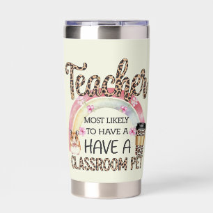 Teacher Gifts Funny Most Likely To Sayings Quotes Insulated Tumbler