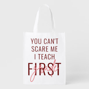 Teacher Gifts You Can't Scare Me I Teach Grocery Bag