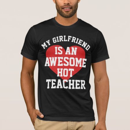 Teacher Girlfriend T-shirt