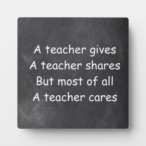 Teacher Gives Cares Shares Chalkboard Design Gift Plaque
