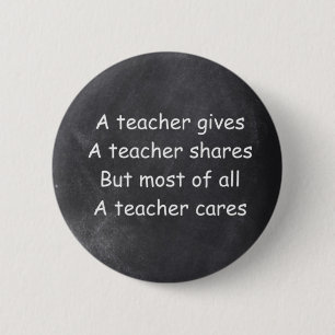 Teacher Gives Shares Cares Chalkboard Design Gift Button