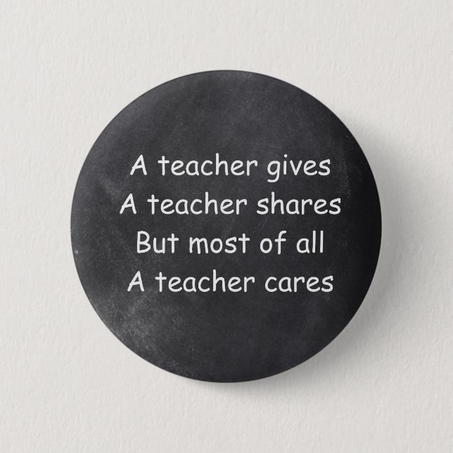 Teacher Gives Shares Cares Chalkboard Design Gift Button (Front)