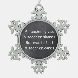 Teacher Gives Shares Cares Chalkboard Design Gift Snowflake Pewter Christmas Ornament