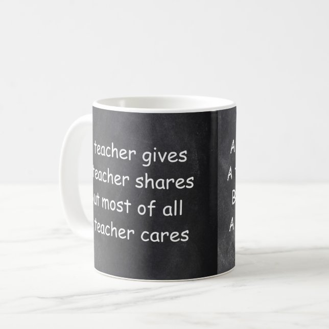 Teacher Gives Shares Cares Chalkboard Gift Idea Coffee Mug (Front Left)
