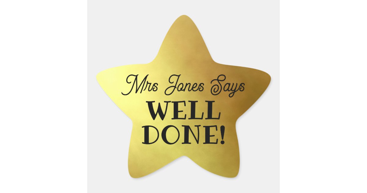 Teacher gold star "Well Done!" Star Sticker Zazzle