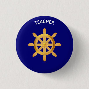 Teacher golden ship wheel on royal blue button