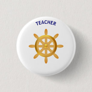 Teacher golden ship wheel on white button