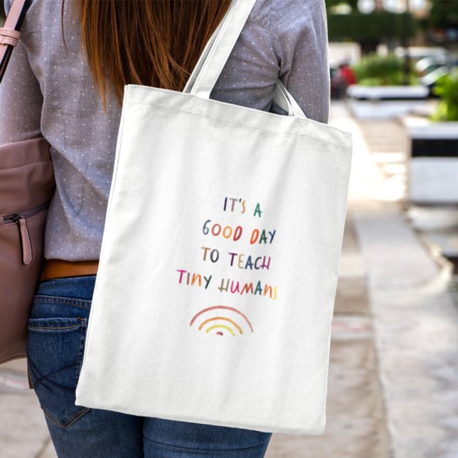 Teacher Good Day Tiny Humans Modern Fun Typography Tote Bag (Creator Uploaded)