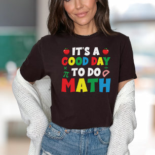 Teacher Good Day to Do Math T-Shirt