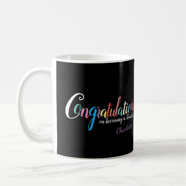 Teacher graduation congratulations gift coffee mug (Left)
