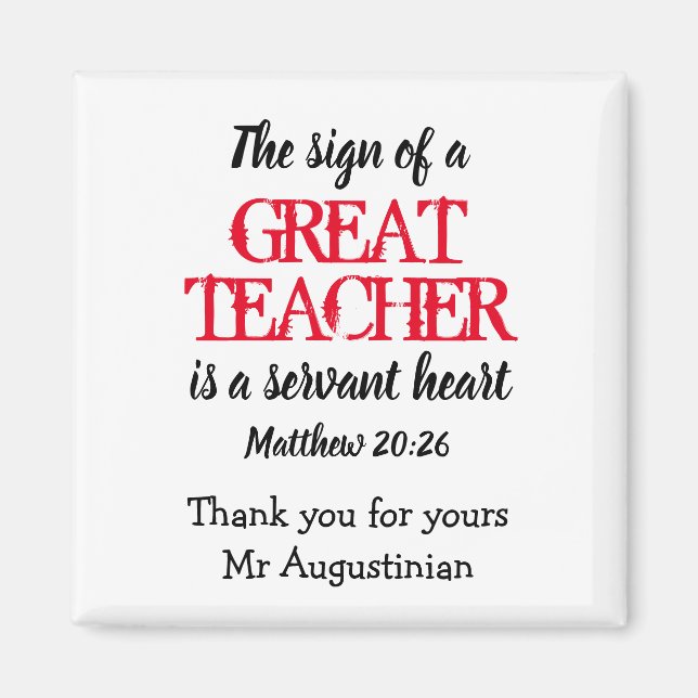 Teacher | GREAT SERVANT HEART | Personalized Magnet (Front)