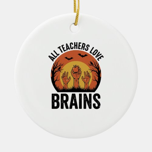 Teacher Halloween Brains Vintage Vector Design_1 Ceramic Ornament