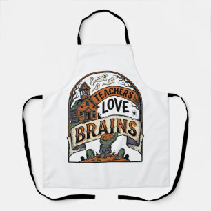 Teacher Halloween Shirt Teachers Love Brains_1 Apron