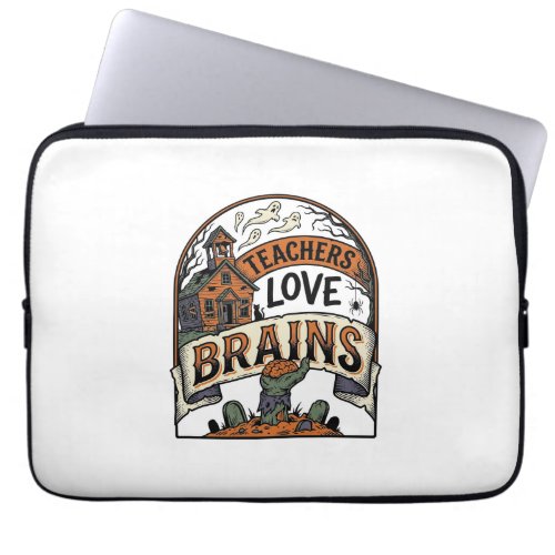 Teacher Halloween Shirt Teachers Love Brains_1 Laptop Sleeve