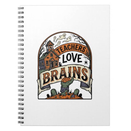 Teacher Halloween Shirt Teachers Love Brains_1 Notebook