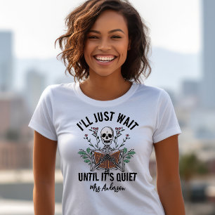 Teacher Halloween Shirt Wait Until It's Quiet