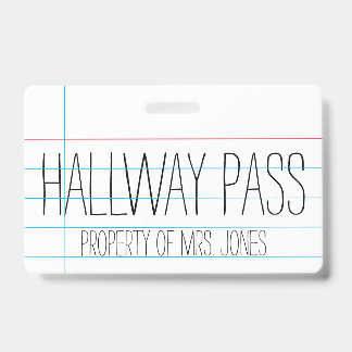 Teacher - Hallway Pass Badge