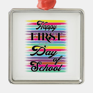 Teacher Happy First Day Of School Metal Ornament