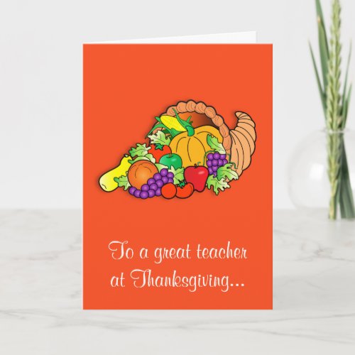 Teacher Happy Thanksgiving with Cornucopia Holiday Card
