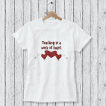 Teacher Heart Appreciation T-shirt at Zazzle