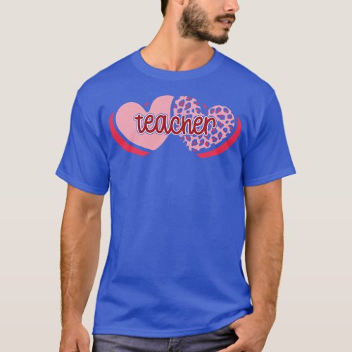 Teacher Heart Valentines Day Gift T_Shirt
