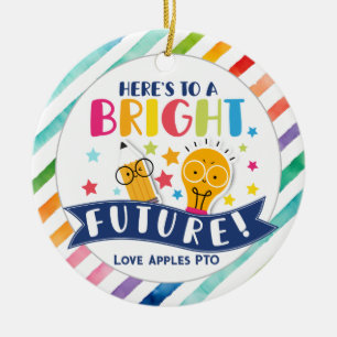 teacher here's to a bright future staff gift ceramic ornament