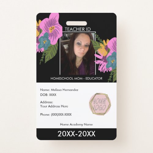 Teacher Homeschooling School Mom ID Floral Badge