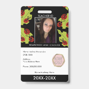 Teacher Homeschooling School Mom ID Lady Bugs Badge