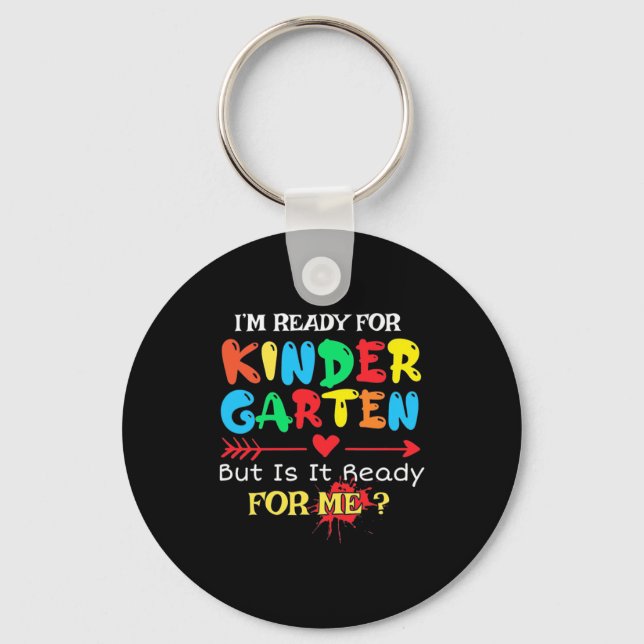 Teacher I Am Ready For Kindergarten Keychain (Front)
