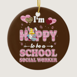 Teacher I'm Hoppy To Be School Social Worker Ceramic Ornament